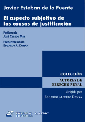 El aspecto subjetivo de las causas de justificacion.