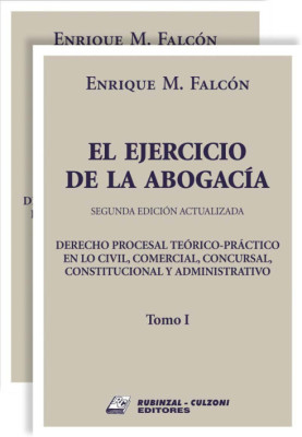 El Ejercicio de la Abogacía. 2a Edición actualizada.