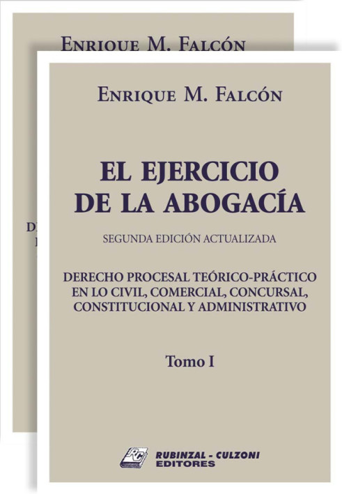 El Ejercicio de la Abogacía. 2a Edición actualizada.