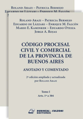Código Procesal Civil y Comercial de la Provincia de Buenos Aires. Anotado y comentado.