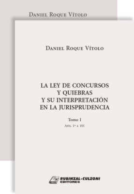 La Ley de Concursos y Quiebras y su interpretación en la jurisprudencia.