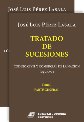 Tratado de Sucesiones (Código Civil y Comercial de la Nación. Ley 26994)