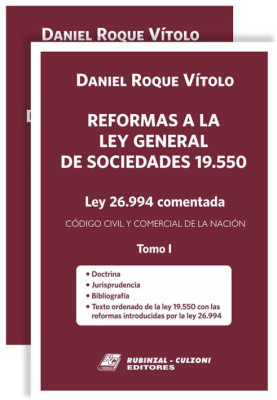 Reformas a la Ley General de Sociedades 19.550. Ley 26.994 comentada. Código Civil y Comercial de la Nación.