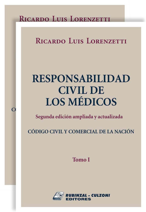 Responsabilidad Civil de los Médicos. 2a Edición ampliada y actualizada.