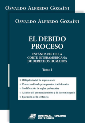 El debido proceso. Estándares de la Corte Interamericana de Derechos Humanos.