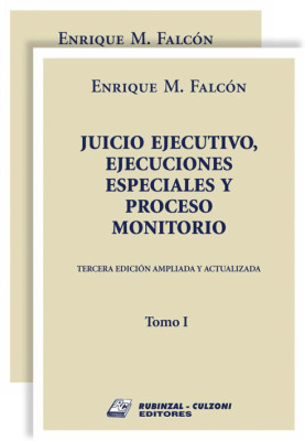 Juicio ejecutivo, ejecuciones especiales y proceso monitorio. 3a Edición ampliada y actualizada