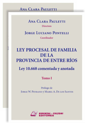 Ley Procesal de Familia de la Provincia de Entre Ríos. Ley 10.668 comentada y anotada