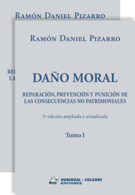 Daño moral - Reparación, prevención y punición de las consecuencias no patrimoniales. 3a edición ampliada y actualizada