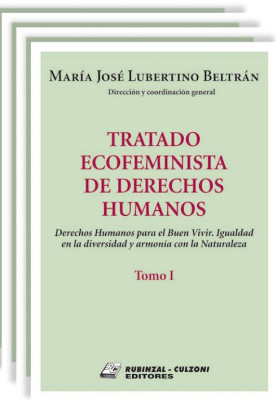 Tratado Ecofeminista de Derechos Humanos. Derechos Humanos para el buen vivir, igualdad en la diversidad y armonía con la naturaleza