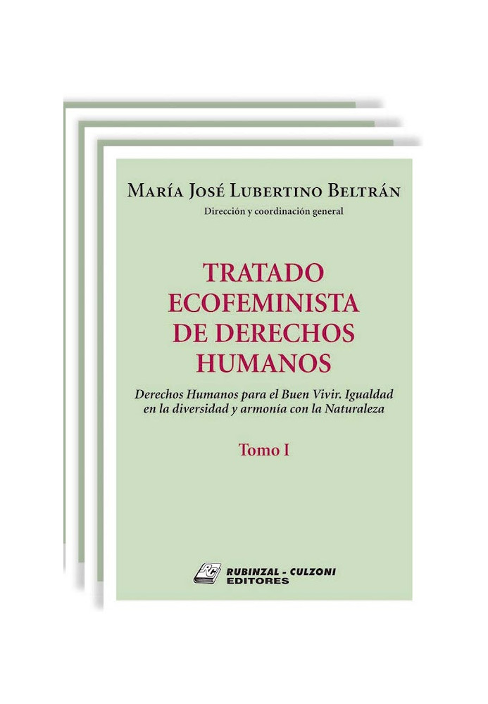 Tratado Ecofeminista de Derechos Humanos. Derechos Humanos para el buen vivir, igualdad en la diversidad y armonía con la naturaleza