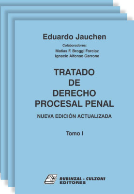 Tratado de Derecho Procesal Penal. Nueva edición actualizada