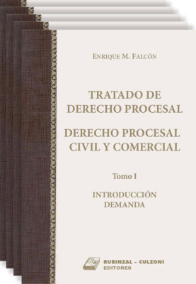 Tratado de Derecho Procesal. Derecho Procesal Civil y Comercial.