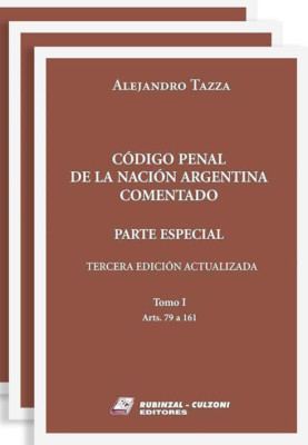 Código Penal de la Nación Argentina Comentado. Parte Especial. 3a edición actualizada