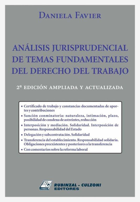 Análisis jurisprudencial de temas fundamentales del Derecho del Trabajo. 2ª edición ampliada y actualizada